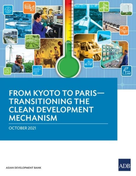 From Kyoto to Paris: Transitioning the Clean Development Mechanism