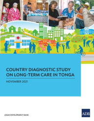 Title: Country Diagnostic Study on Long-Term Care in Tonga, Author: Asian Development Bank
