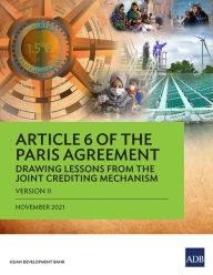 Title: Article 6 of the Paris Agreement: Drawing Lessons from the Joint Crediting Mechanism (Version II), Author: Asian Development Bank