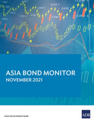 Title: Asia Bond Monitor - November 2021, Author: Asian Development Bank