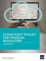 Title: Cloud Audit Toolkit for Financial Regulators, Author: Asian Development Bank