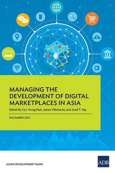 Managing the Development of Digital Marketplaces Asia