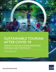 Title: Sustainable Tourism After COVID-19: Insights and Recommendations for Asia and the Pacific, Author: Asian Development Bank