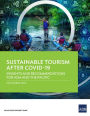 Sustainable Tourism After COVID-19: Insights and Recommendations for Asia and the Pacific