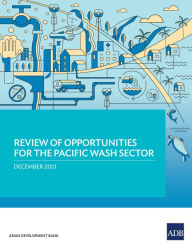 Title: Review of Opportunities for the Pacific WASH Sector, Author: Asian Development Bank