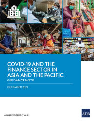 Title: COVID-19 and the Finance Sector in Asia and the Pacific: Guidance Notes, Author: Asian Development Bank