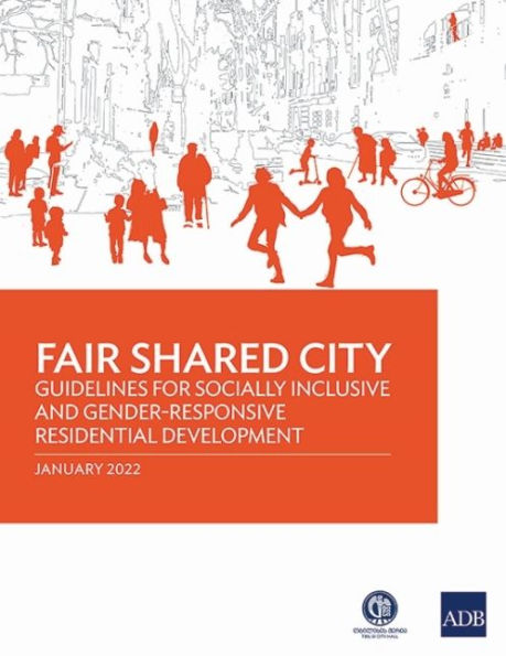 Fair Shared City: Guidelines for Socially Inclusive and Gender-Responsive Residential Development