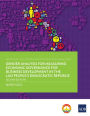 Provincial Facilitation for Investment and Trade Index: Measuring Economic Governance for Business Development in the Lao People's Democratic Republic-Second Edition