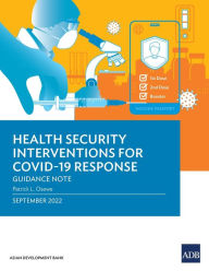 Title: Health Security Interventions for COVID-19 Response: Guidance Note, Author: Asian Development Bank