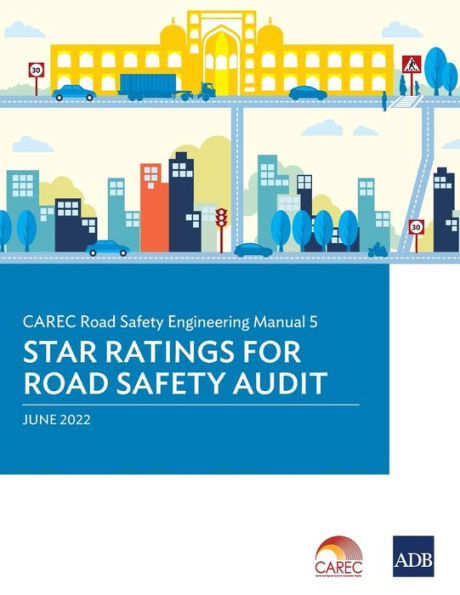 CAREC Road Safety Engineering Manual: 5 Star Ratings for Audit