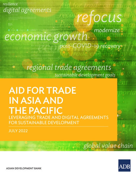 Aid for Trade Asia and the Pacific: Leveraging Digital Agreements Sustainable Development