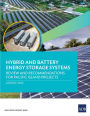 Hybrid and Battery Energy Storage Systems: Review and Recommendations for Pacific Island Projects