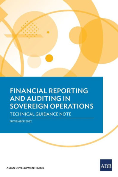 Financial Reporting and Auditing Sovereign Operations: Technical Guidance Note