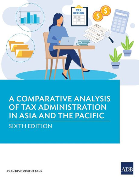A Comparative Analysis of Tax Administration Asia and the Pacific