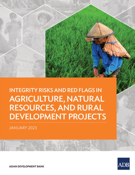 Integrity Risks and Red Flags Agriculture, Natural Resources, Rural Development Projects