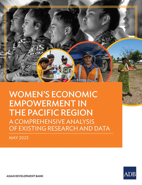 Women's Economic Empowerment the Pacific Region: A Comprehensive Analysis of Existing Research and Data