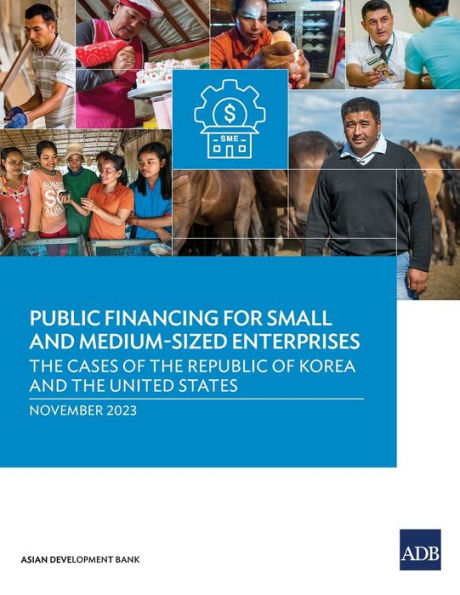 Public Financing for Small and Medium-Sized Enterprises: the Cases of Republic Korea United States