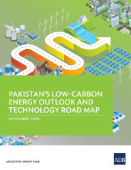 Title: Pakistan's Low-Carbon Energy Outlook and Technology Road Map, Author: Asian Development Bank