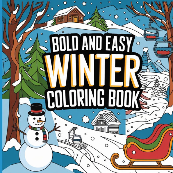 Bold and Easy Winter Coloring Book: Winter Activity Books ( Large Print )