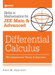 Title: Skills in Mathematics - Differential Calculus for JEE Main and Advanced, Author: Amit M. Agarwal