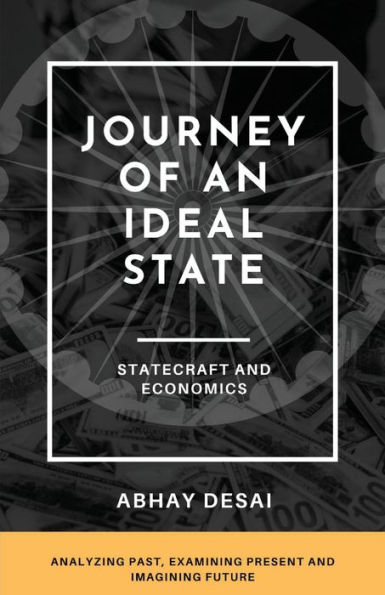 Journey of an Ideal State: Statecraft and Economics