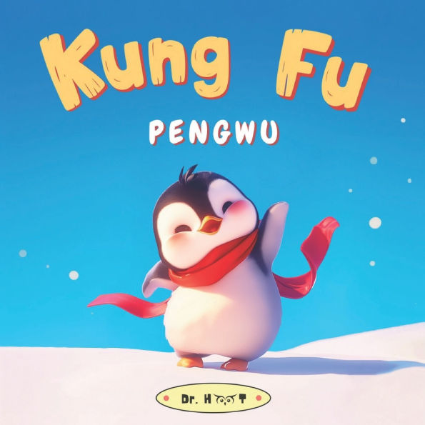 Kung Fu Pengwu: Children's Picture Book