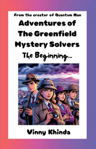 Adventures of The Greenfield Mystery Solvers: The Beginning