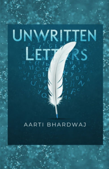 Unwritten Letters: A Journey Through the Heart