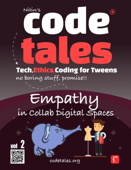 Code Tales, Vol 2: Empathy in Collab Digital Spaces
