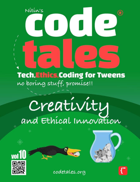 Code Tales, Vol 10: Creativity and Ethical Innovation