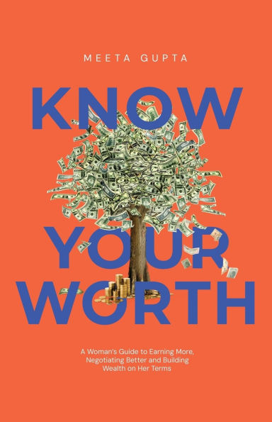 Know Your Worth: Claim It. Grow Own