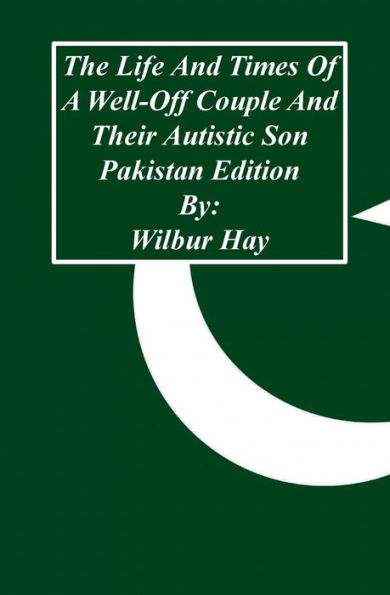 The Day-To-Day Lives Of A Well-Off Couple And Their Autistic Son: Pakistan Edition