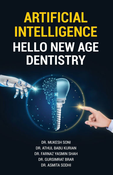 Artificial Intelligence: Hello New Age Dentistry