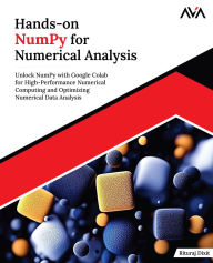 Title: Hands-on NumPy for Numerical Analysis, Author: Rituraj Dixit