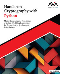 Title: Hands-on Cryptography with Python, Author: Md Rasid Ali