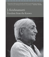 Title: Freedom from the Known, Author: Jiddu Krishnamurti