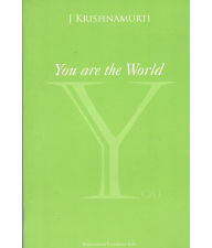 Title: You are the World, Author: J. Krishnamurti