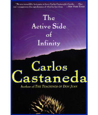 Title: The Active Side of Infinity, Author: Carlos Castaneda