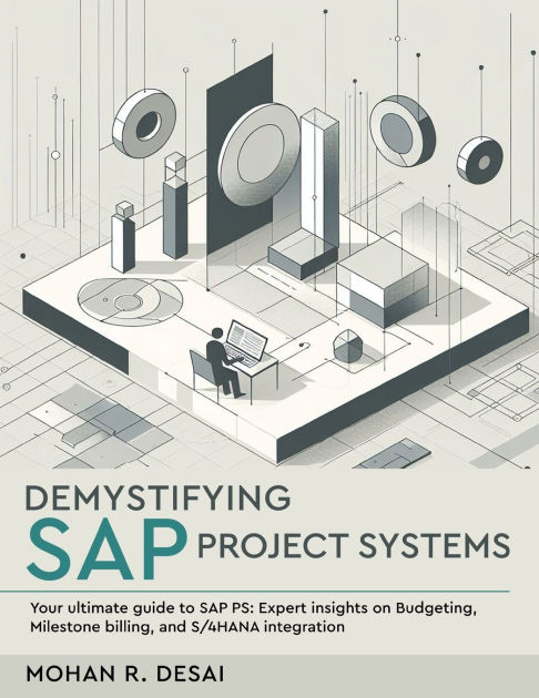 Demystifying SAP Project Systems - Your ultimate guide to SAP PS ...