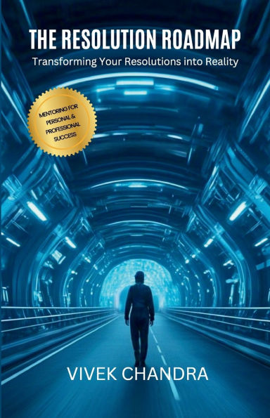 The Resolution Roadmap: Transform Resolutions into Reality
