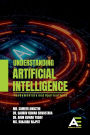 Understanding Artificial Intelligence: Fundamentals and Applications
