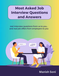 Title: Most Asked Job Interview Questions and Answers, Author: Manish Soni
