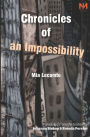 Chronicles of an Impossibility