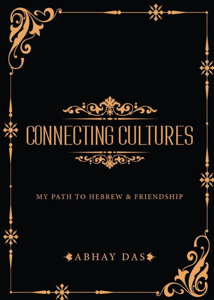 Connecting Cultures - My path to Hebrew and Friendship