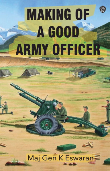 Making of a Good Army Officer