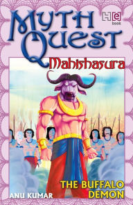 Title: Mahishasura: The Buffalo Demon, Author: Anu Kumar