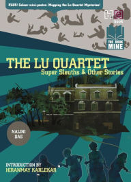 Title: The Lu Quartet: Super Sleuths and Other Stories, Author: Nalini Das