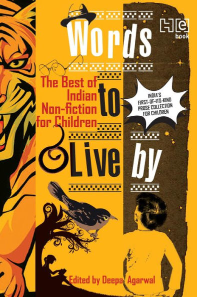 Words To Live By: The Best of Indian Non-fiction for Children