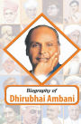 Biography of Dhirubhai Ambani
