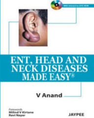 Title: ENT, Head and Neck Diseases Made Easy, Author: V. Anqand